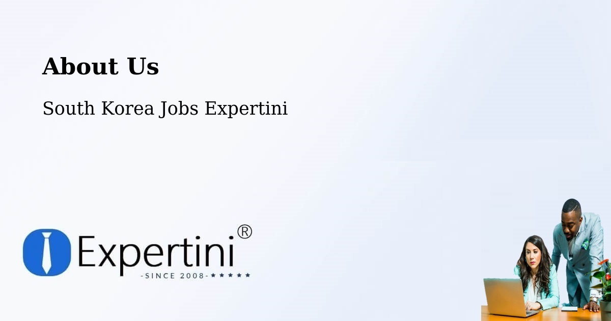 About Expertini Recruitment Platform  – Hanam Si - Hanam Si, South Korea Jobs Expertini